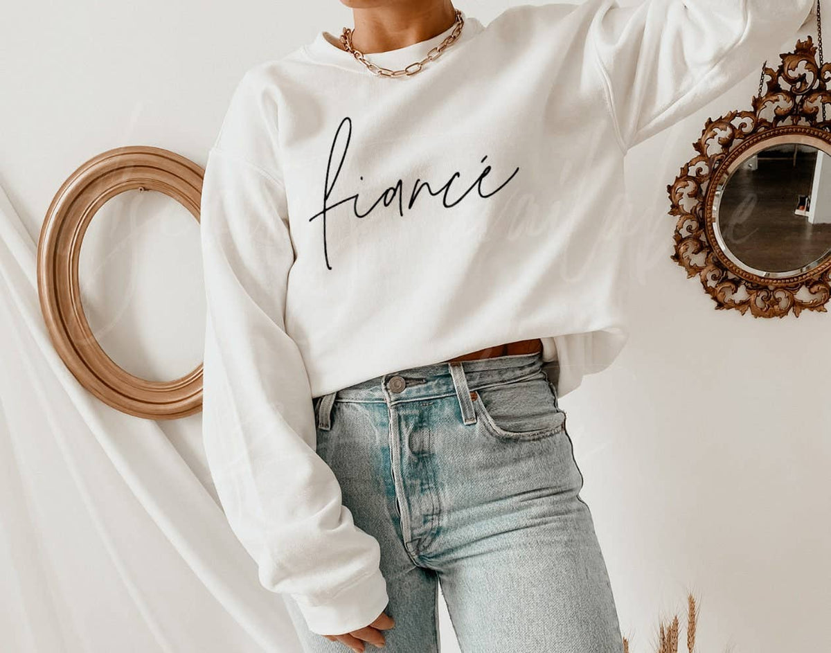 Fiancé / Fiancée Sweatshirt // Bridal Apparel / Bridal Gift